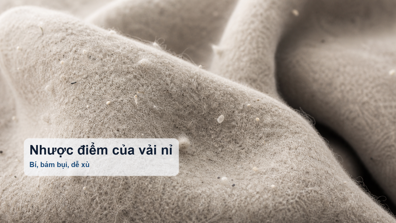 Nhược điểm của vải nỉ