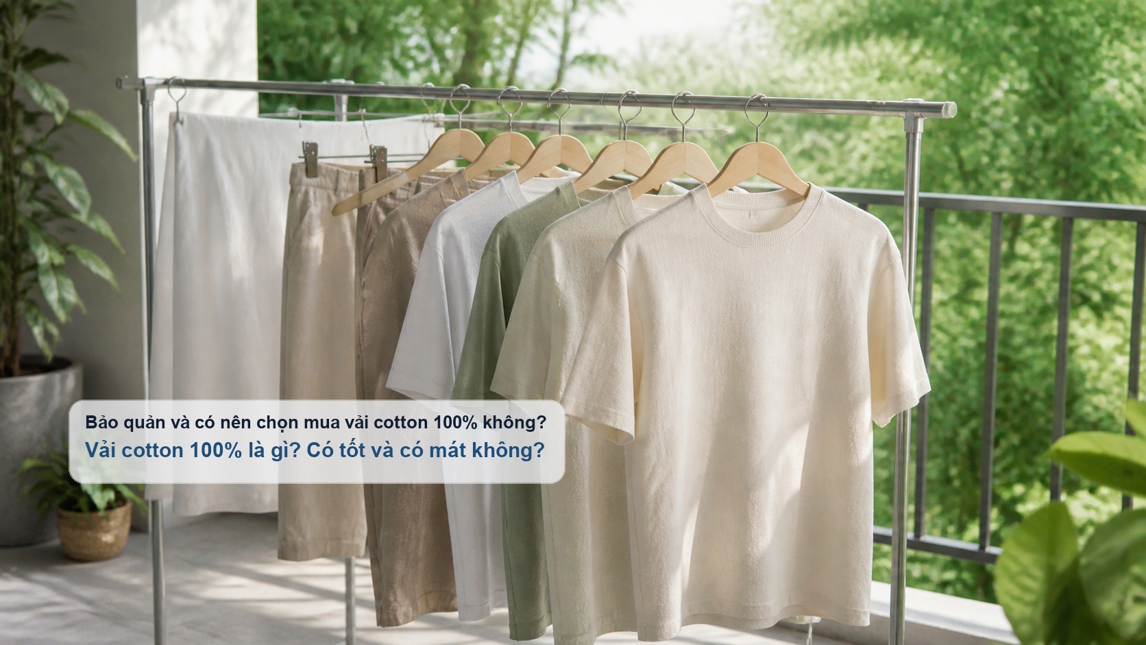 Bảo quản và phơi quần áo cotton 100% đúng cách