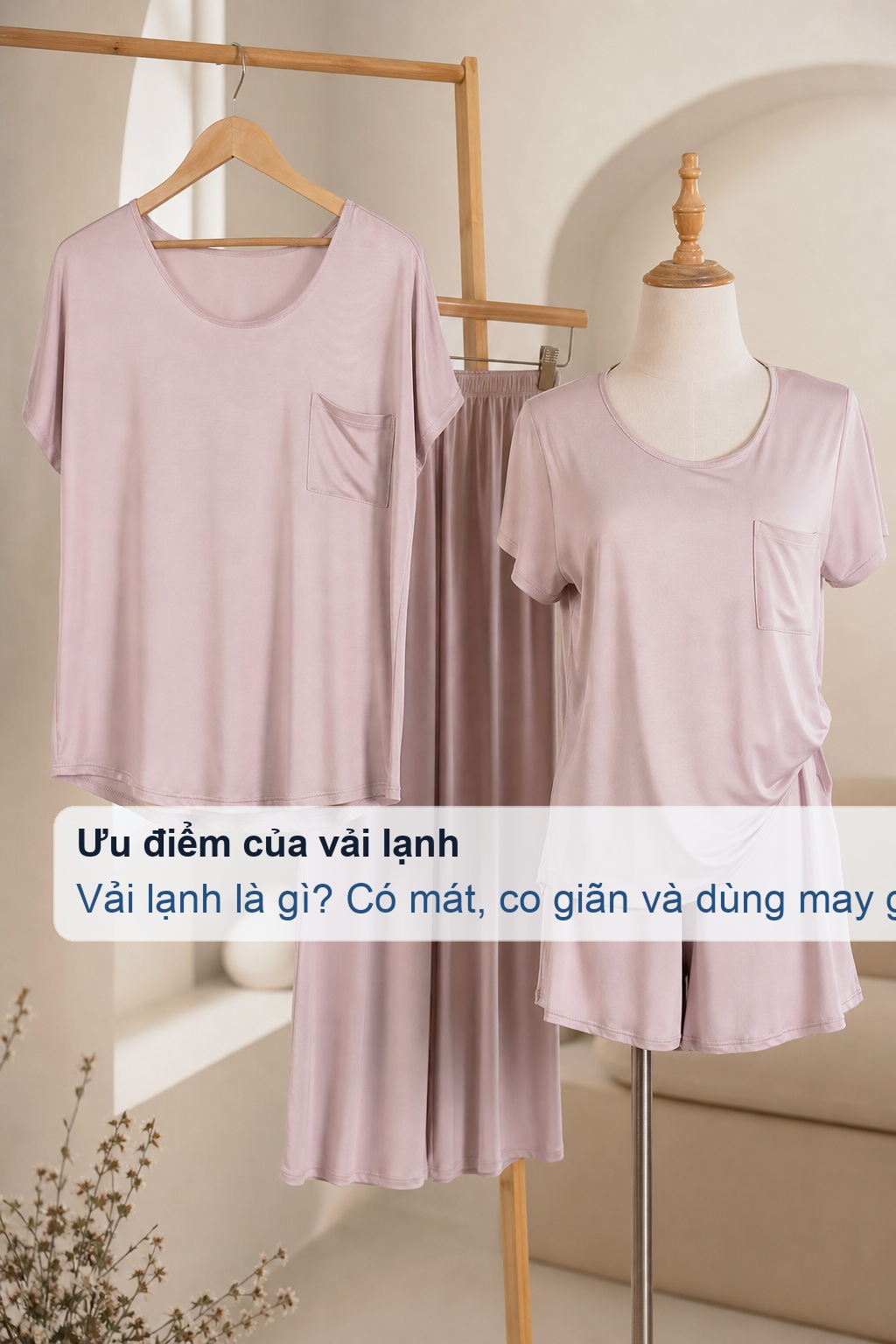 Ưu điểm của vải lạnh ở độ rũ và cảm giác nhẹ mặc mùa nóng