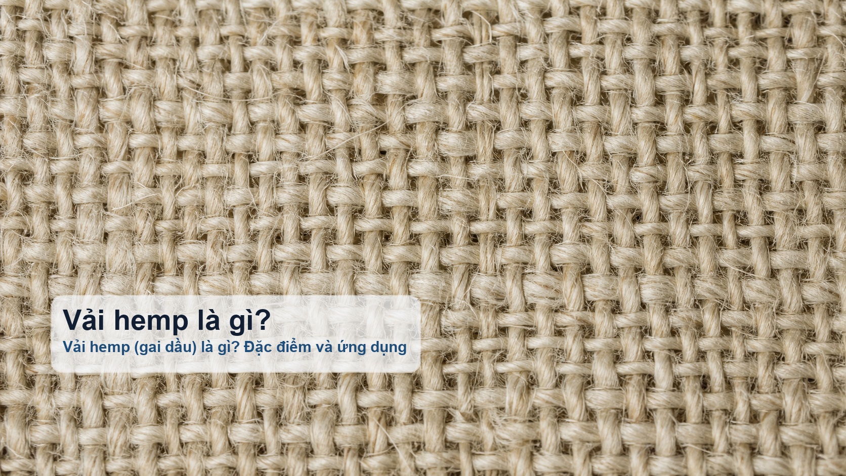 Bề mặt vải hemp từ sợi gai dầu với kết cấu chắc và màu tự nhiên