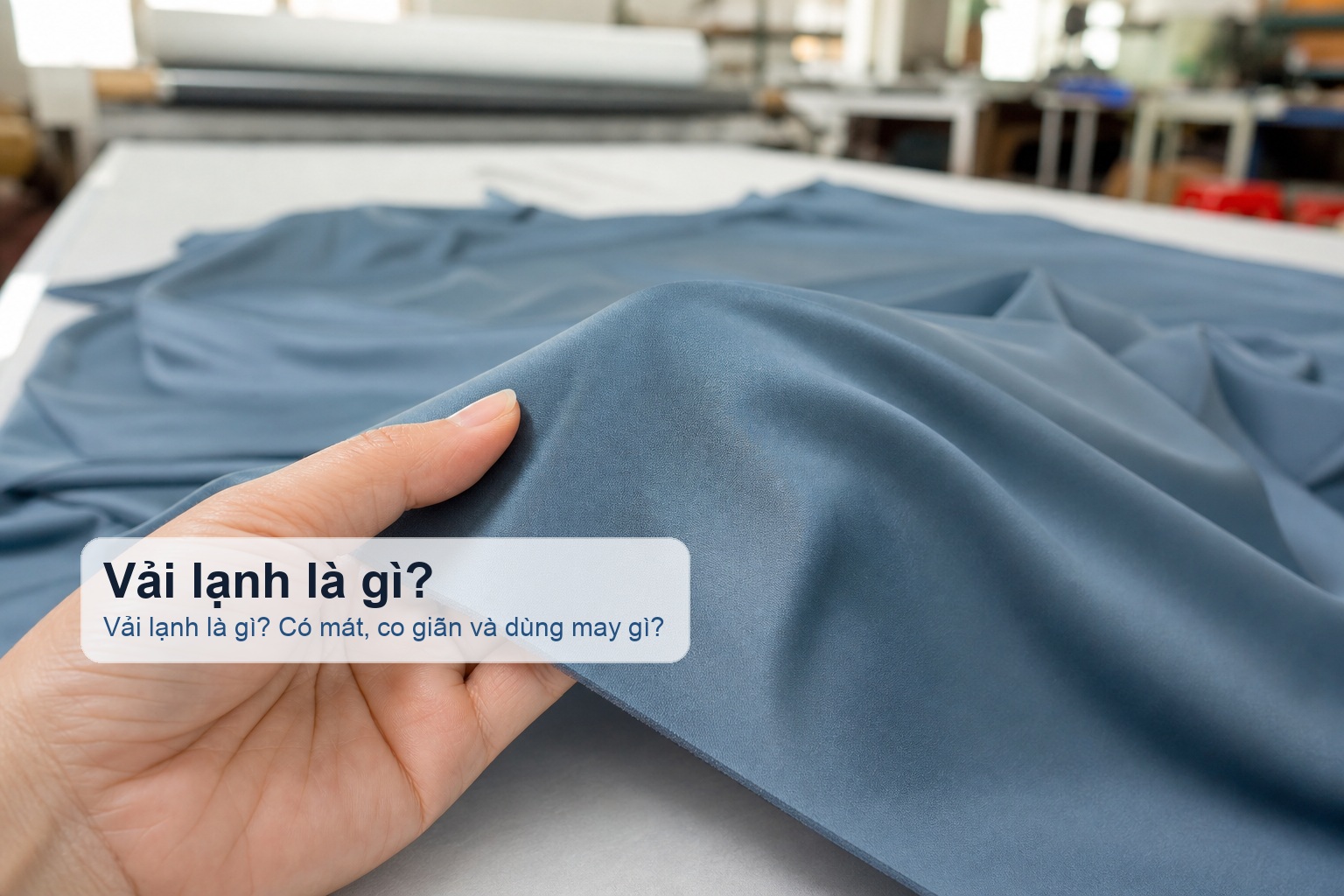 Bề mặt vải lạnh mỏng nhẹ và trơn mịn