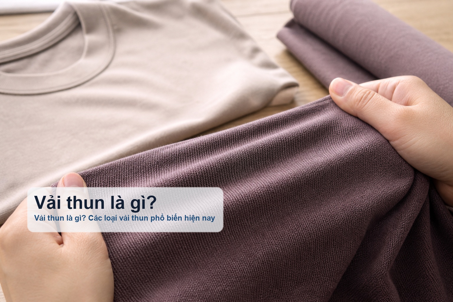 Bề mặt vải thun dệt kim có độ co giãn đặc trưng